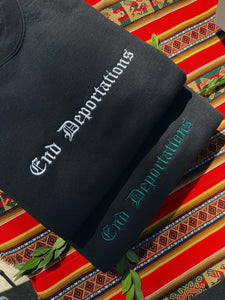 End Deportations - Embroidered Sweatshirt